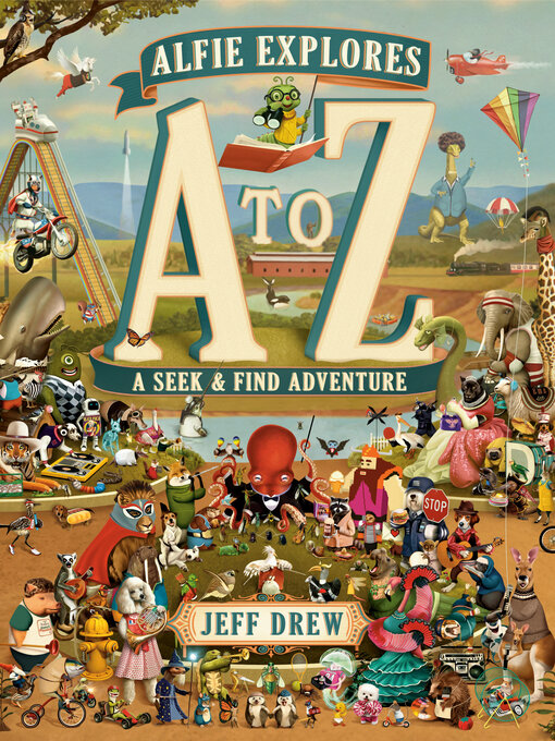 Title details for Alfie Explores A to Z by Jeff Drew - Available